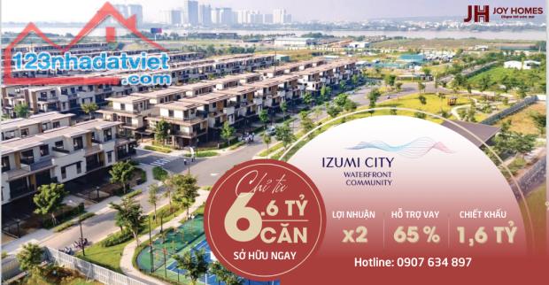 Nhà Phố Vườn 4PN Tại Izumi City Chỉ 5,846 Tỷ – Giá Rẻ Bất Ngờ, Ưu Đãi Siêu Khủng!