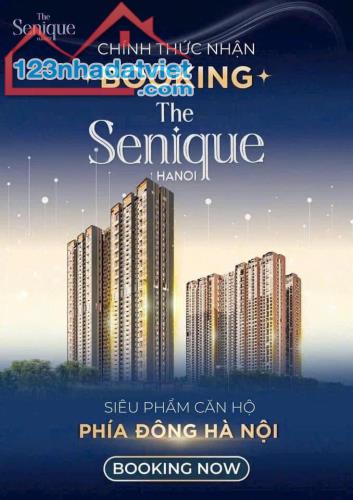 🔥🔥 NHẬN BOOKING  DỰ ÁN THE SENIQUE HANOI. TẠI VINHOMES OCEAN PARK 1 🏡🏡 - 3