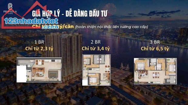 CHỈ TỪ 800 TRIỆU SỞ HỮU NGAY CĂN HỘ SANG TRỌNG PENINSULA ĐÀ NẴNG - VỊ TRÍ VÀNG BÊN SÔNG HÀ