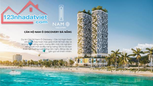 NAM Ô DISCOVERY 1A Nguyễn Tất Thành, Liên Chiểu , Đà Nẵng. 100% căn hộ sở hữu view Biển - 1