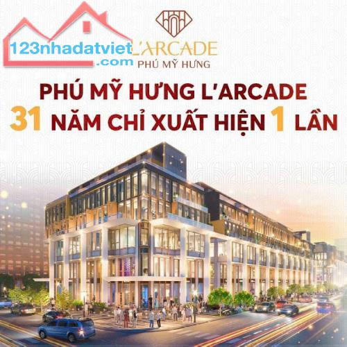 Cập nhật giỏ hàng mới nhất dự án Larcade Phú Mỹ Hưng Quận 7 - 3