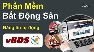 Phần mềm đăng tin up tin bất động sản tự động hóa VBDS