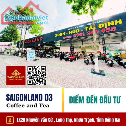 Saigonland Nhơn Trạch - Nhận ký gửi mua bán đất nền sổ sẵn Nhơn Trạch Hud và XDHN - 3