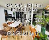 CHỦ MUỐN BÁN NHÀ LIỄU GIAI BA ĐÌNH 50M2-6 TẦNG-GIÁ CHÀO 14 TỶ-THƯƠNG LƯỢNG