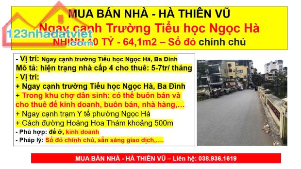 MUA BÁN NHÀ - HÀ THIÊN VŨ Ngay cạnh Trường Tiểu học Ngọc Hà NHỈNH 10 TỶ - 64,1m2 – Sổ đỏ - 4