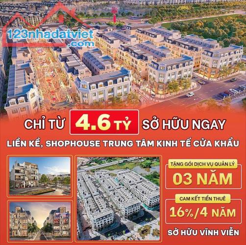 CHỈ TỪ 4,6 TỶ SỞ HỮU NGAY LIỀN KỀ, SHOPHOUSE TRUNG TÂM KINH TẾ CỬA KHẨU MÓNG CÁI