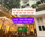 TÒA CĂN HỘ APARTMENT, HIẾM, VỊ TRÍ ĐẮC ĐỊA TÂY HỒ - LÔ GÓC