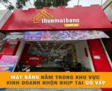 CHO THUÊ MẶT BẰNG NẰM TRÊN ĐƯỜNG QUANG TRUNG, GÒ VẤP