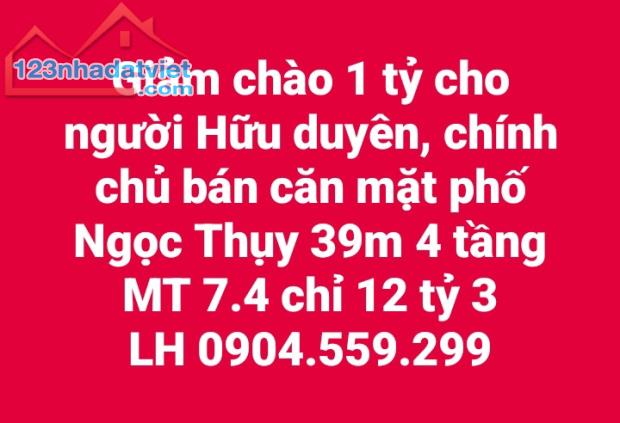 Bán nhà mặt phố Ngọc thụy 4 tầng MT 7.4 chỉ 12 tỷ 3