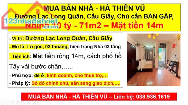 MUA BÁN NHÀ - HÀ THIÊN VŨ Đường Lạc Long Quân, Cầu Giấy, Chủ cần BÁN GẤP,  Nhỉnh 10 tỷ - 7 - 4