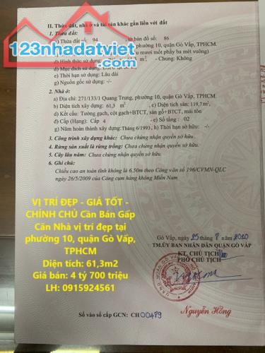 VỊ TRÍ ĐẸP - GIÁ TỐT - CHÍNH CHỦ Cần Bán Gấp Căn Nhà vị trí đẹp tại phường 10, quận Gò