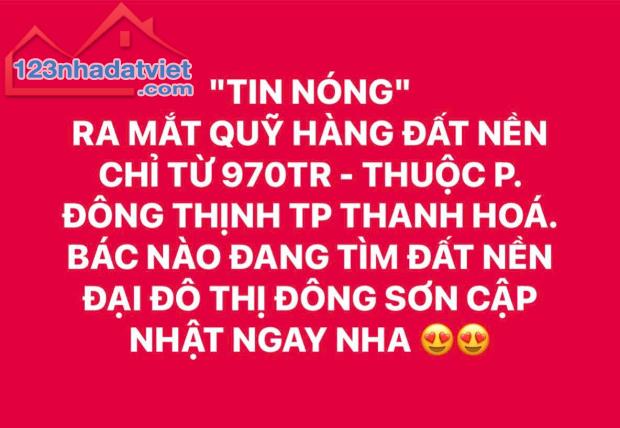 ĐẤT ĐẸP – GIÁ TỐT -  CẦN BÁN NHANH LÔ ĐẤT  ĐẤU GIÁ  tại  phường Đông Thịnh, Đông Sơn, - 1