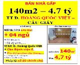 BÁN NHÀ GẤP  140m2 – 4.7 tỷ TT Đ. HOÀNG QUỐC VIỆT – CẦU GIẤY