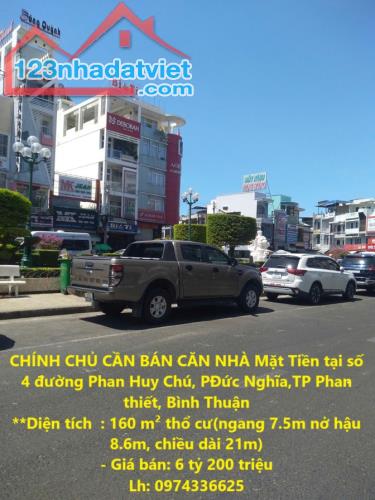 CHÍNH CHỦ CẦN BÁN CĂN NHÀ Mặt Tiền tại Phan Huy Chú, Phường Đức Nghĩa,TP Phan thiết, Bình