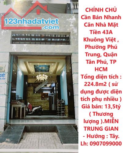 CHÍNH CHỦ Cần Bán Nhanh Căn Nhà Mặt Tiền Đường Khuông Việt, Quận Tân Phú, TP HCM