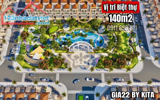 BIỆT THỰ 140M2 “GIA22 BY KITA”- VIEW CÔNG VIÊN & BỂ BƠI, SIÊU HIẾM - 1