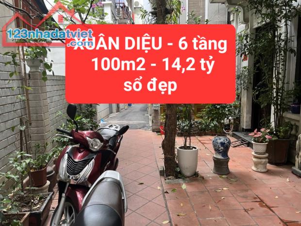 XUÂN DIỆU - Tây Hồ - 6 tầng - 100m2 chỉ 14,2 tỷ - sổ đỏ đẹp - 0859990768