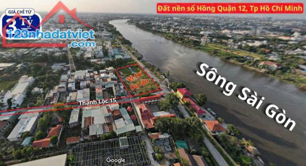 Đất nền THẠNH LỘC 15 Quận 12 - View Sông Sài Gòn