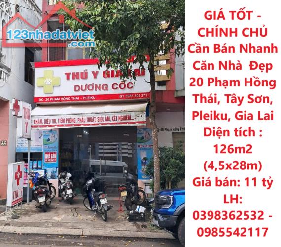 GIÁ TỐT - CHÍNH CHỦ Cần Bán Nhanh Căn Nhà  Đẹp 20 Phạm Hồng Thái, Tây Sơn, Pleiku, Gia Lai