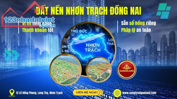 Saigonland - Chuyên đất nền sổ sẵn tại Nhơn Trạch với giá cực tốt cho nha đầu tư - 2