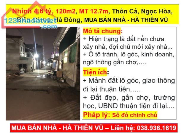 Nhỉnh 4.6 tỷ, 120m2, MT 12.7m, Thôn Cả, Ngọc Hòa, Biên Giang, Hà Đông,HÀ THIÊN VŨ - 3