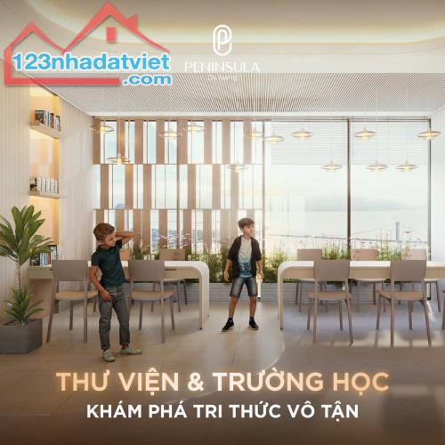 🌟PENINSULA DA NANG – KHÔNG GIAN SỐNG NUÔI DƯỠNG TÂM HỒN & TRÍ TUỆ 🌟 - 3