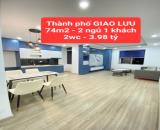 chung cư Thành phố GIAO LƯU - 2 ngủ, 1 khách, 2wc - 74m2 chỉ 3,98 tỷ - 0859990768