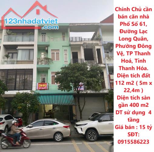 Chính Chủ cần bán căn nhà Phố Số 61, Đường Lạc Long Quân, Đông Vệ, TP Thanh Hoá.