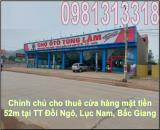 ✔️Chính chủ cho thuê cửa hàng mặt tiền 52m tại TT Đồi Ngô, Lục Nam, Bắc Giang; 0981313318