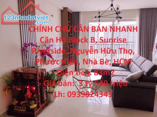 CHÍNH CHỦ CẦN BÁN NHANH Căn Hộ Block B, Sunrise Riverside, Nguyễn Hữu Thọ, Phước Kiển,