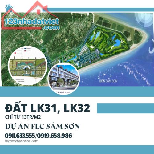 Lk31,32 FLC Sầm Sơn – Giá chỉ từ 13tr/m2- Đầu tư ngay hôm nay, sinh lời lâu dài