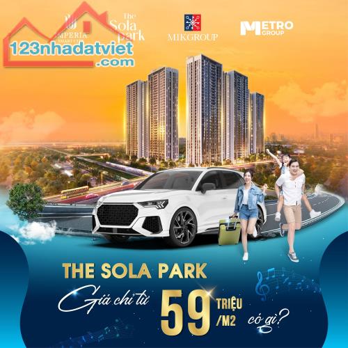 Hót hót! Căn hộ The Sola Park - Vinhome Smart City chỉ 5xtr/m2, CK thêm 3% 500 khách hàng - 1