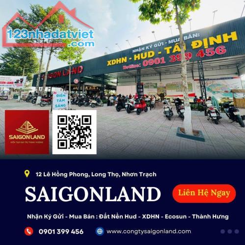 Công Ty Saigonland Nhơn Trạch - Nhận ký gửi mua bán, tư vấn đất nền Nhơn Trạch Đồng Nai.