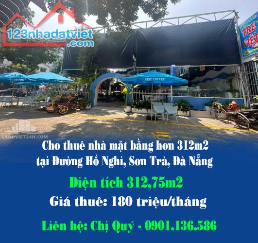 Cho thuê nhà mặt bằng hơn 312m2 chính chủ tại Đường Hồ Nghi, Sơn Trà, Đà Nẵng