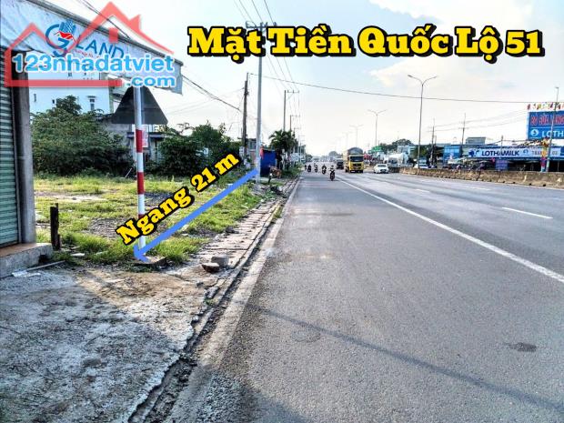 🙅B.ÁN 21 Tỷ - GẦN 1 SÀO ĐẤT MẶT TIỀN QUỐC LỘ 51 (GÓC 2 MẶT TIỀN) GẦN CTY BỘT NGỌT VEDAN