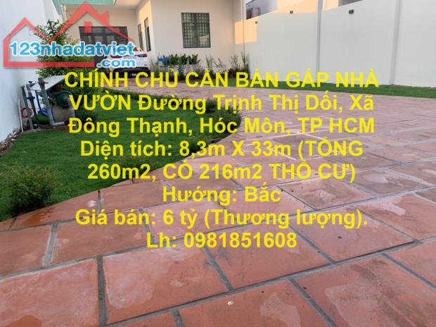 CHÍNH CHỦ CẦN BÁN GẤP NHÀ VƯỜN Đường Trịnh Thị Dối, Xã Đông Thạnh, Hóc Môn, TP HCM