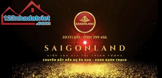 Saigonland Nhơn Trạch chuyên Mua bán Đất Nền Nhơn Trạch - Đất nền sân bay Long Thành. - 2