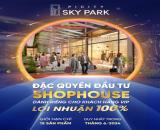 Shophouse Picity Sky Park - hoàn 100% tiền đầu tư sau 10 năm