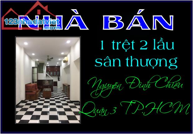 Hạ giá cần bán nhanh nhà phố 1 trệt 2 lầu Nguyễn Đình Chiểu Quận 3 TP.HCM