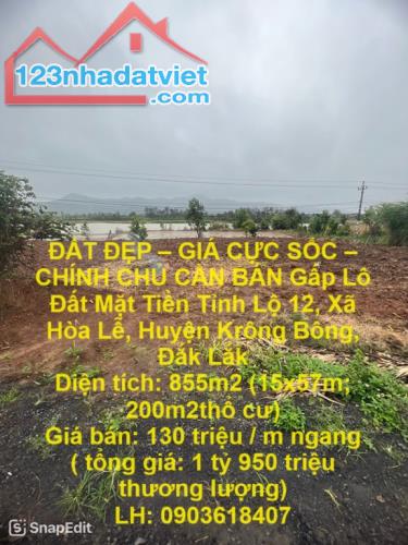 ĐẤT ĐẸP – GIÁ CỰC SỐC – CHÍNH CHỦ CẦN BÁN Gấp Lô Đất Mặt Tiền Tỉnh Lộ 12 Krông Bông