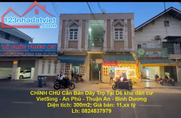 CHÍNH CHỦ Cần Bán Dãy Trọ Tại D6 khu dân cư VietSing - An Phú - Thuận An - Bình Dương