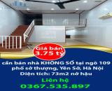 Gia đình tôi có việc cần bán nhà KHÔNG SỔ tại ngõ 109 phố sở thượng