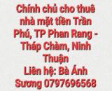 Chính chủ cho thuê nhà mặt tiền đường Trần Phú, Tp Phan Rang – Tháp Chàm, Ninh Thuận