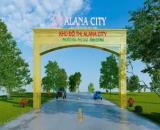 Alana City - Khu đô thị chỉ 30tr giữ vị trí đẹp nhất dự án Phương Trường An 6