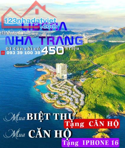 Mua Biệt thự tặng Căn hộ, Mua căn hộ tặng IP16, Libera Nha Trang: chỉ 450 TR.LH: