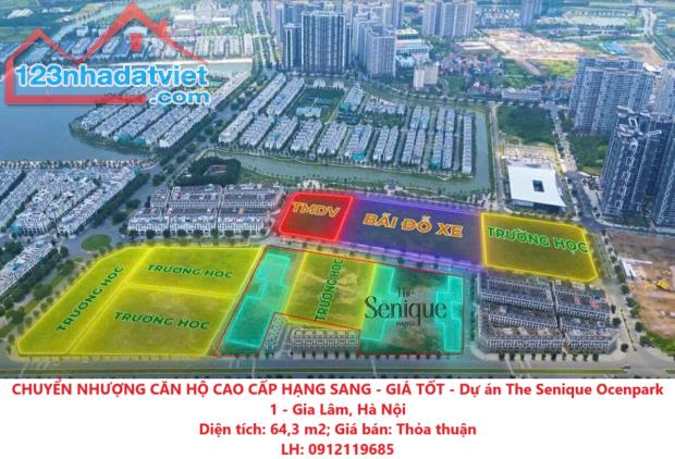 CHUYỂN NHƯỢNG CĂN HỘ CAO CẤP HẠNG SANG - GIÁ TỐT - Dự án The Senique Ocenpark 1 - Gia