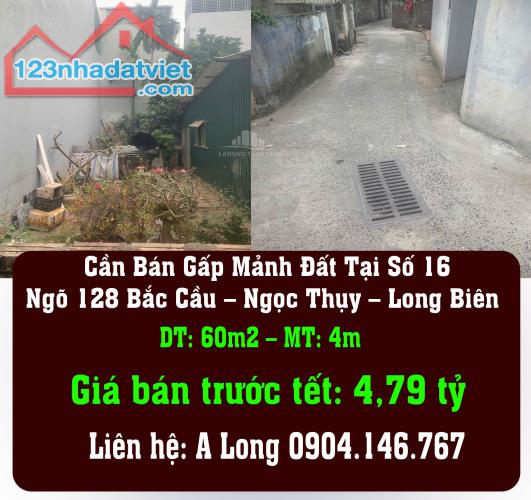 Cần Bán Gấp Mảnh Đất Tại Số 16 Ngõ 128 Bắc Cầu – Ngọc Thụy – Long Biên