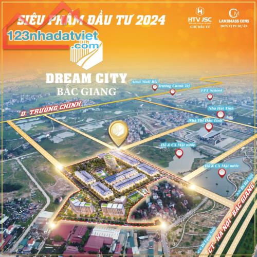 Bán đất dự án Dream City Bắc Giang, chỉ với chỉ 3,8 tỷ, 75m cạnh cao tốc 1A, TP Bắc Giang - 1