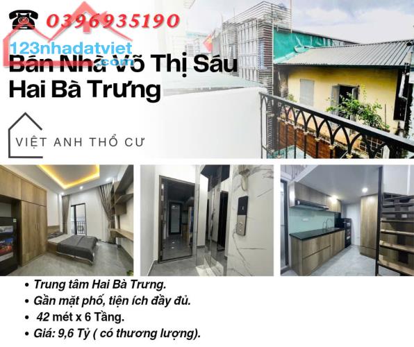 Bán nhà phố Võ Thị Sáu, Nhà Mới Tinh, Nội Thất Xịn, 42mx6T, Giá: 9.6 Tỷ, Lh: 0396935190.