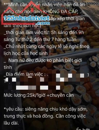 *** Mình cần tuyển nhân viên ván đồ ăn sáng cho học sinh (KHÔNG ĐA CẤP, KHÔNG THU PHÍ có